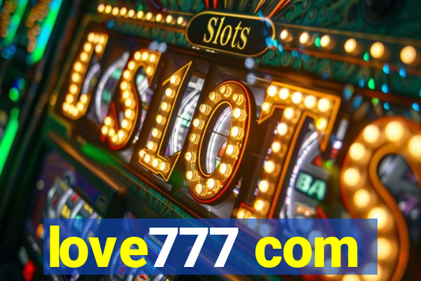 love777 com